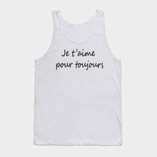 Je t'aime pour toujours italic2 Tank Top